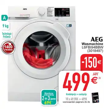 Cora AEG Wasmachine L6FBI94BBW aanbieding