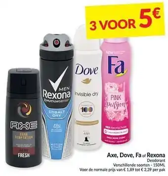 Axe, dove, fa of rexona deodorant 150 ml