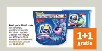 Albert Heijn Dash pods 18-40 stuks 1+1 gratis aanbieding