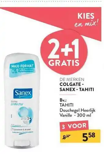 Colgate - sanex -tahiti douchegel heerlijk vanille 2+1 gratis