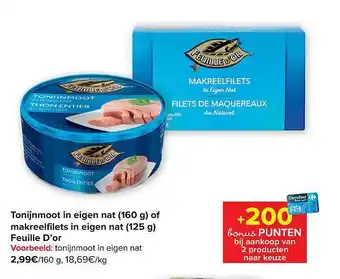 Carrefour Tonijnmoot in eigen nat of makreelfilets in eigen nat feuille d'or aanbieding