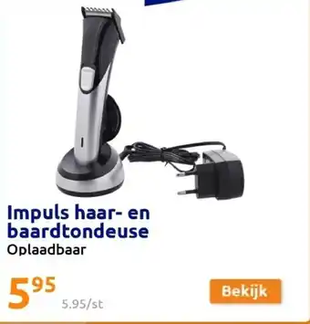 Action Impuls haar- en baardtondeuse Oplaadbaar aanbieding