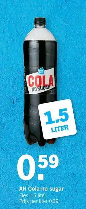 Albert Heijn Ah Cola No Sugar 1.5 liter aanbieding
