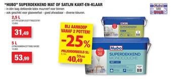 Hubo "hubo" superdekkend mat of satijn kant-en-klaar aanbieding bij hubo aanbieding