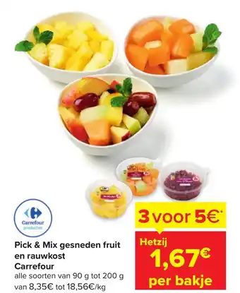 Carrefour Market Pick & Mix Gesneden Fruit en Rauwkost Carrefour aanbieding