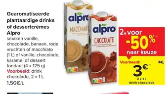 Carrefour Market Alpro Gearomatiseerde Plantaardige Drinks of Dessertcremes aanbieding