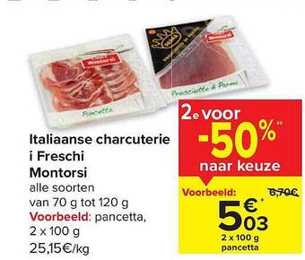 Carrefour Italiaanse charcuterie i freschi montorsi aanbieding