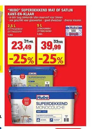 Hubo "hubo" superdekkend mat of satijn kant-en-klaar aanbieding bij hubo aanbieding