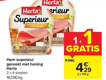 Carrefour Ham superieur gerookt met honing herta aanbieding