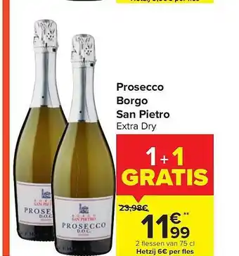 Carrefour Prosecco borgo san pietro extra dry 1+1 gratis aanbieding