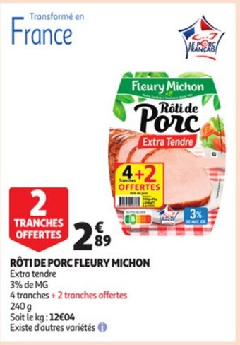 Auchan Fleury Michon Roti de Porc 240 g aanbieding