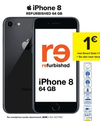 Carrefour iPhone 8 Refurbished 64GB met Smart Data 1GB + Go Abo Naar Keuze aanbieding