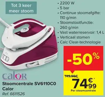 Carrefour Stoomcentrale sv6110c0 calor aanbieding