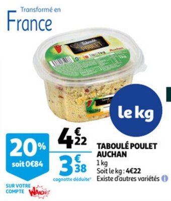 Auchan Taboule Poulet Auchan aanbieding