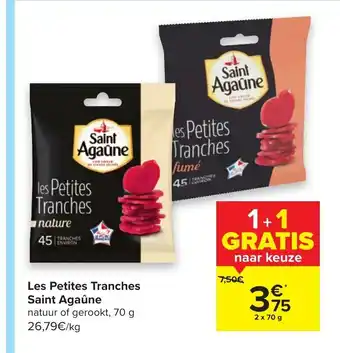 Carrefour Les petites tranches saint agaune 2 x 70 g aanbieding