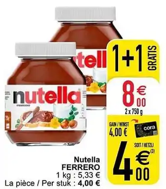 Cora Nutella ferrero 2x750g aanbieding