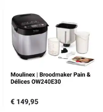 Krëfel Moulinex | Broodmaker Pain & Delices OW240E30 aanbieding