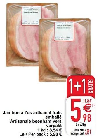 Cora Jambon à l`os artisanal frais emballé artisanale beenham vers verpakt aanbieding