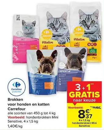 Carrefour Brokken voor honden en katten carrefour 3 + 1 gratis aanbieding