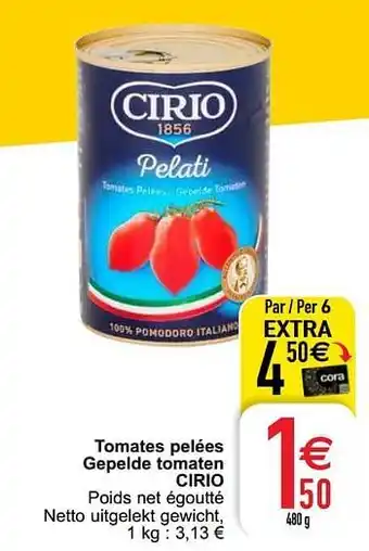 Cora Tomates pelées gepelde tomaten cirio 480g aanbieding