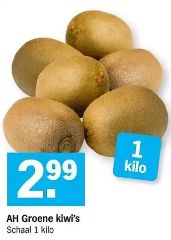 Albert Heijn Ah groene kiwi`s 1 kilo aanbieding