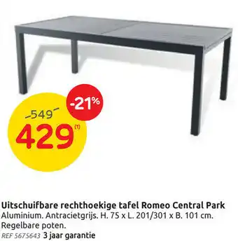Brico Uitschuifbare rechthoekige tafel romeo central park aanbieding