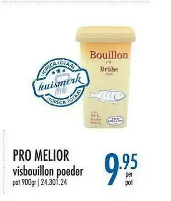 Horeca totaal Pro Melior Visbouillon Poeder aanbieding