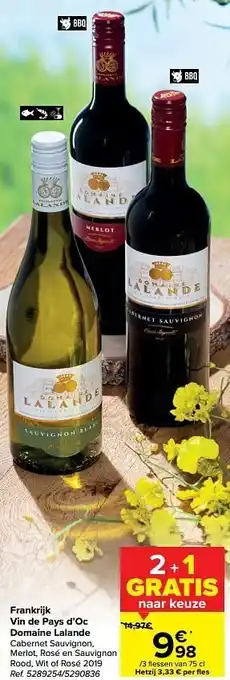 Carrefour Frankrijk vin de pays d`oc domaine lalande cabernet sauvignon merlot rosé en sauvignon rood wit of rosé aanbieding