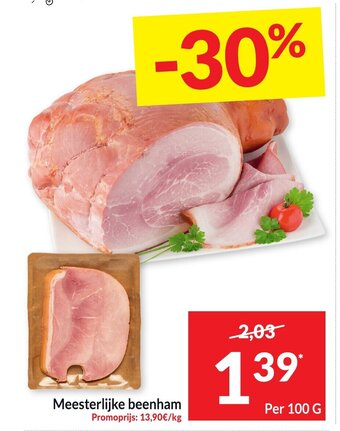 Intermarché Meesterlijke beenham 100g aanbieding