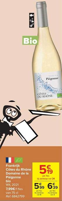 Carrefour Frankrijk côtes du rhône domaine de la piégonne bio wit 2021 aanbieding