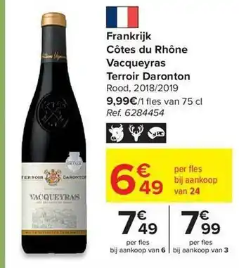 Carrefour Market Frankrijk côtes du rhône vacqueyras terroir daronton rood 2018 2019 aanbieding