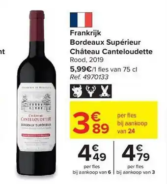 Carrefour Market Frankrijk bordeaux supérieur château canteloudette rood 2019 aanbieding