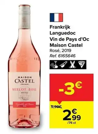 Carrefour Frankrijk languedoc vin de pays d`oc maison castel rosé aanbieding