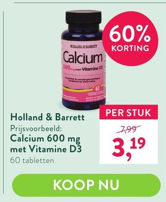 Holland & Barrett Calcium 600 mg met vitamine d3 aanbieding