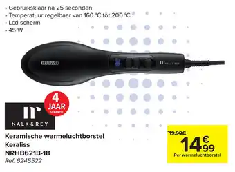 Carrefour Nalk & Rey Keramische Warmeluchtborstel Keraliss NRHB621B-18 aanbieding