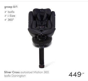 Baby & Tiener Silver Cross autostoel Motion 360 Isofix Donington aanbieding