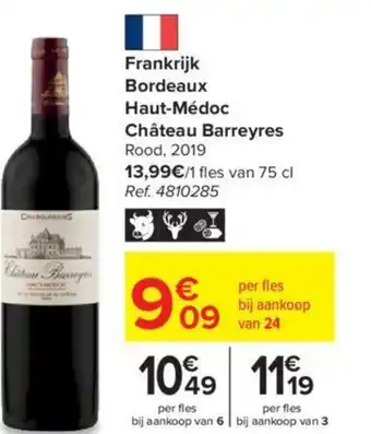 Carrefour Frankrijk Bordeaux Haut Medoc Chateau Barreyres Rood 2019 aanbieding