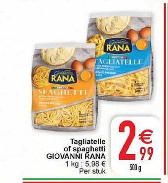 Cora Tagliatelle of spaghetti giovanni rana aanbieding