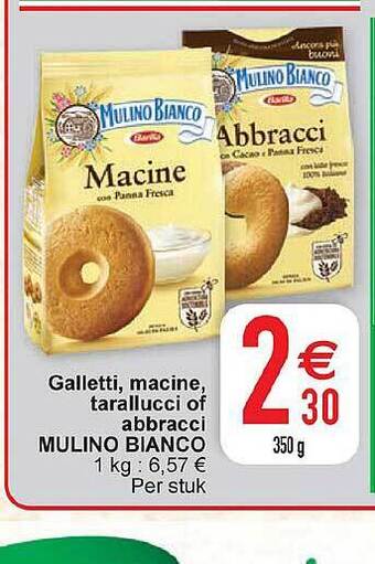 Galletti, macine, tarallucci of abbracci mulino bianco