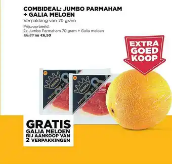 Jumbo Combideal: Jumbo Parmaham + Galia Meloen aanbieding