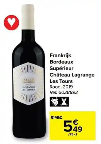 Carrefour Frankrijk bordeaux supérieur château lagrange les tours rood aanbieding