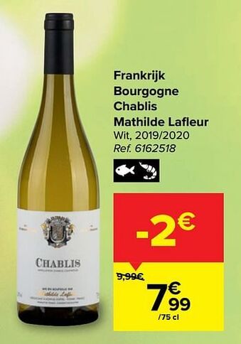 Carrefour Market Frankrijk bourgogne chablis mathilde lafleur wit aanbieding