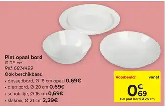Carrefour Plat opaal bord 25CM REF.6824499 aanbieding