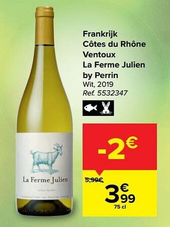 Carrefour Market Frankrijk côtes du rhône ventoux la ferme julien by perrin wit aanbieding