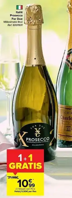 Carrefour Market Italië prosecco for due millesimato brut 75cl aanbieding