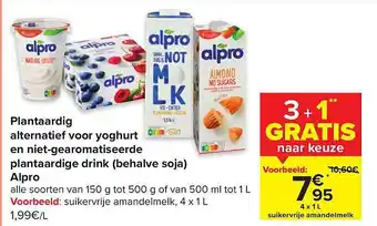 Carrefour Plantaardig alternatief voor yogurt en niet-gearomatisserde plantaardige drink (behalve soja) alpro aanbieding