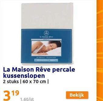Action La maison rêve percale kussenslopen aanbieding