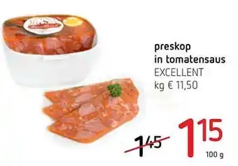 Spar Colruyt Preskop in tomatensaus excellent 100g aanbieding