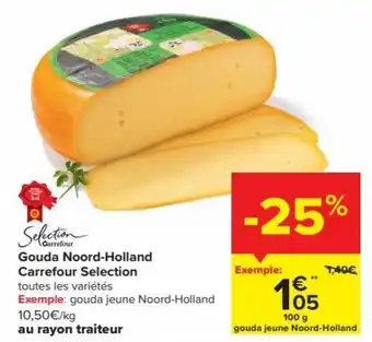 Carrefour Gouda Noord-Holland Carrefour Selection 100g aanbieding