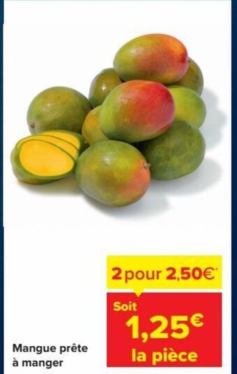 Carrefour Mangue prete a manger la piece aanbieding